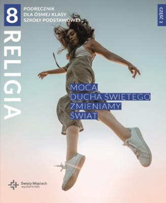 Okładka książki Katechizm SP 8 Mocą Ducha Świętego.. cz.2