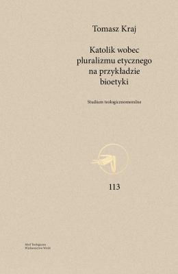 Okładka książki Katolik wobec pluralizmu etycznego...