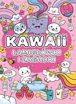 Kawaii. Łamigłówki i zagadki. Autor: Opracowanie zbiorowe. SmakLiter.pl Okładka książki Kawaii. Łamigłówki i zagadki