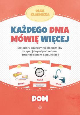 Okładka książki Każdego dnia mówię więcej Dom