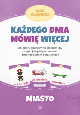 Okładka książki Każdego dnia mówię więcej Miasto