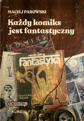 Okładka książki Każdy komiks jest fantastyczny