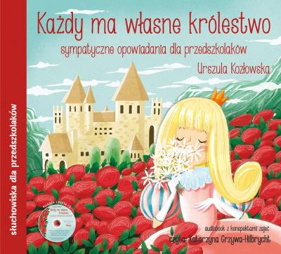 Każdy ma własne królestwo audiobook. Autor: Kozłowska Urszula. SmakLiter.pl Okładka książki Każdy ma własne królestwo audiobook