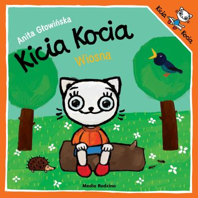 Kicia Kocia. Wiosna!. Autor: Anita Głowińska. SmakLiter.pl Okładka książki Kicia Kocia. Wiosna!
