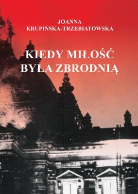 Okładka książki Kiedy miłość byłą zbrodnią  Tom 1 Ewa