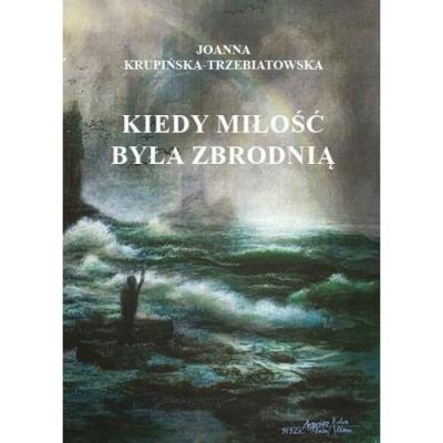 Okładka książki Kiedy miłość byłą zbrodnią Tom 3 Wiktoria