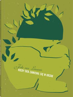 Okładka książki Kiedy tata zamienił się w krzak