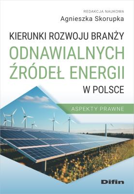 Okładka książki Kierunki rozwoju branży odnawialnych źródeł energii w Polsce