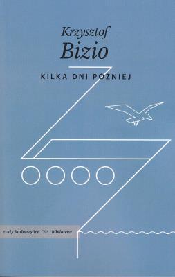 Kilka dni później. Autor: Bizio Krzysztof. SmakLiter.pl Okładka książki Kilka dni później