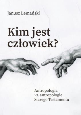 Okładka książki Kim jest człowiek?