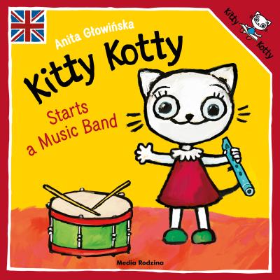 Okładka książki Kitty Kotty Starts a Music Band wer. angielska