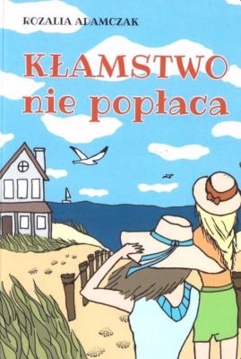 Okładka książki Kłamstwo nie popłaca