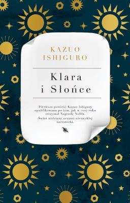 Klara i słońce. Autor: Ishiguro Kazuo. SmakLiter.pl Okładka książki Klara i słońce