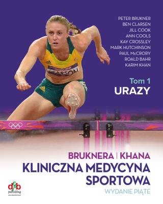 Kliniczna medycyna sportowa Tom 1 Urazy. Autor: P. Brukner, K. Khan. SmakLiter.pl Okładka książki Kliniczna medycyna sportowa Tom 1 Urazy