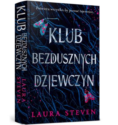Klub bezdusznych dziewczyn (barwione brzegi). Autor: Laura Steven. SmakLiter.pl Okładka książki Klub bezdusznych dziewczyn (barwione brzegi)