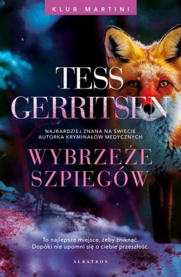 Klub Martini T.1 Wybrzeże szpiegów. Autor: Tess Gerritsen. SmakLiter.pl Okładka książki Klub Martini T.1 Wybrzeże szpiegów