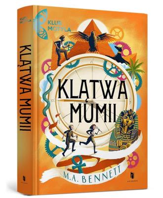 Klub Motyla. Klątwa mumii Tom 2. Autor: M.A. Bennett. SmakLiter.pl Okładka książki Klub Motyla. Klątwa mumii Tom 2