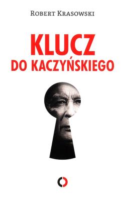 Okładka książki Klucz do Kaczyńskiego