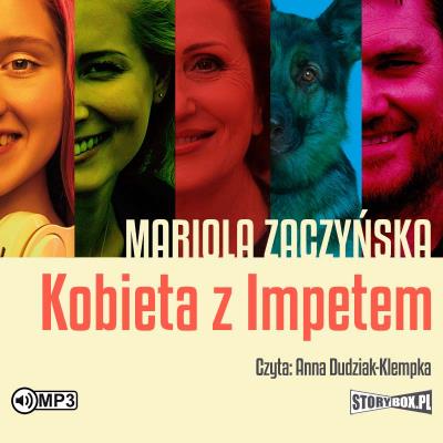 Kobieta z Impetem audiobook. Autor: Zaczyńska Mariola. SmakLiter.pl Okładka książki Kobieta z Impetem audiobook