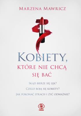 Okładka książki Kobiety, które nie chcą się bać