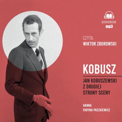 Okładka książki Kobusz Jan Kobuszewski z drugiej strony sceny - Audiobook