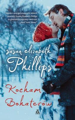 Kocham bohaterów w.2017. Autor: Phillips Susan Elizabeth. SmakLiter.pl Okładka książki Kocham bohaterów w.2017