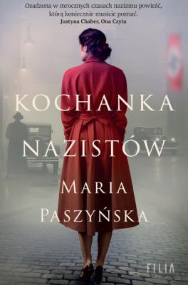 Kochanka nazistów. Autor: Paszyńska Maria. SmakLiter.pl Okładka książki Kochanka nazistów