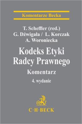 Okładka książki Kodeks Etyki Radcy Prawnego. Komentarz w.4
