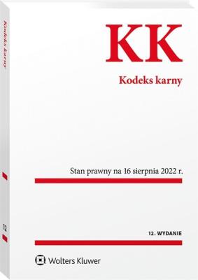 Kodeks karny. Przepisy. Autor: Opracowanie zbiorowe. SmakLiter.pl Okładka książki Kodeks karny. Przepisy
