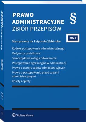 Kodeks postępowania administracyjnego. Ordynacja podatkowa. Samorządowe kolegia odwoławcze. Postępowanie egzekucyjne w administracji. Prawo o ustroju. Autor:   Praca zbiorowa. SmakLiter.pl Okładka książki Kodeks postępowania administracyjnego. Ordynacja podatkowa. Samorządowe kolegia odwoławcze. Postępowanie egzekucyjne w administracji. Prawo o ustroju