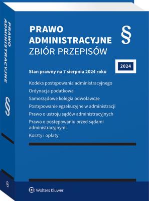 Kodeks postępowania administracyjnego. Ordynacja podatkowa. Samorządowe kolegia odwoławcze. Postępowanie egzekucyjne w administracji. Prawo o ustroju. Autor: Opracowanie zbiorowe. SmakLiter.pl Okładka książki Kodeks postępowania administracyjnego. Ordynacja podatkowa. Samorządowe kolegia odwoławcze. Postępowanie egzekucyjne w administracji. Prawo o ustroju