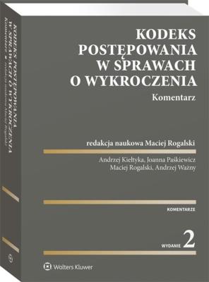 Okładka książki Kodeks postępowania w sprawach o wykroczenia. Komentarz wyd. 2022