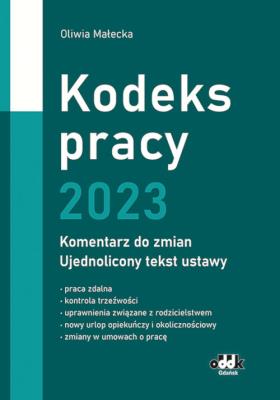 Okładka książki Kodeks pracy 2023 komentarz do zmian ujednolicony tekst ustawy