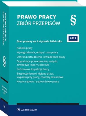 Kodeks pracy. Wynagrodzenia, urlopy i czas pracy. Ochrona zatrudnienia i świadectwa pracy. Organizacje pracodawców, związki zawodowe i spory zbiorowe. Autor:   Praca zbiorowa. SmakLiter.pl Okładka książki Kodeks pracy. Wynagrodzenia, urlopy i czas pracy. Ochrona zatrudnienia i świadectwa pracy. Organizacje pracodawców, związki zawodowe i spory zbiorowe