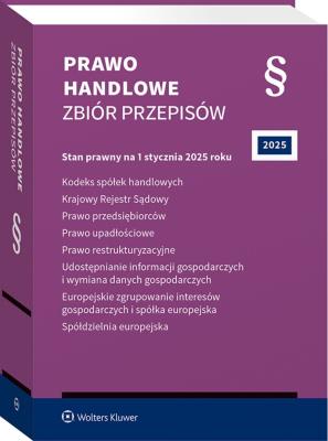 Kodeks spółek handlowych. Krajowy Rejestr Sądowy. Prawo przedsiębiorców. Prawo upadłościowe. Prawo restrukturyzacyjne. Udostępnianie informacji gospod. Autor: Opracowanie zbiorowe. SmakLiter.pl Okładka książki Kodeks spółek handlowych. Krajowy Rejestr Sądowy. Prawo przedsiębiorców. Prawo upadłościowe. Prawo restrukturyzacyjne. Udostępnianie informacji gospod