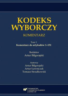 Okładka książki Kodeks wyborczy. Komentarz T.1 Komentarz do...