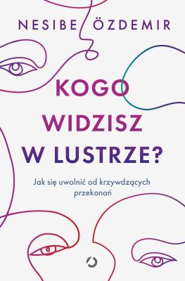 Okładka książki Kogo widzisz w lustrze?