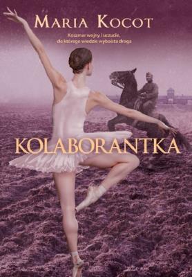 Kolaborantka. Autor: Maria Kocot. SmakLiter.pl Okładka książki Kolaborantka