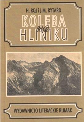 Koleba na Hlinku. Autor: Helena Roj, J.M Rytard. SmakLiter.pl Okładka książki Koleba na Hlinku