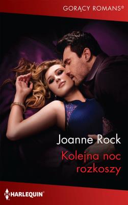 Kolejna noc rozkoszy. Autor: Rock Joanne. SmakLiter.pl Okładka książki Kolejna noc rozkoszy