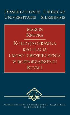 Okładka książki Kolizyjnoprawna regulacja umowy ubezpieczenia...