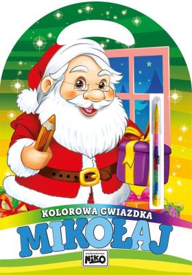 Kolorowa gwiazdka. Mikołaj. Autor: Kopeć Krzysztof. SmakLiter.pl Okładka książki Kolorowa gwiazdka. Mikołaj