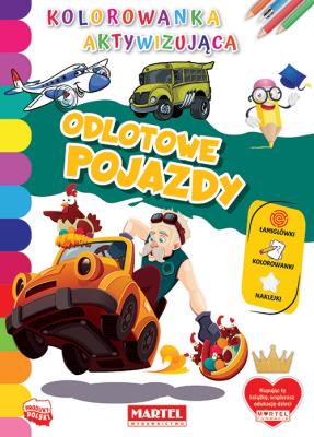 Okładka książki Kolorowanka aktywizująca. Odlotowe pojazdy