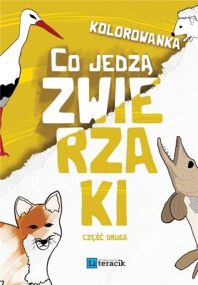 Kolorowanka: Co jedzą zwierzaki cz.2. Autor: Dawid Wysocki. SmakLiter.pl Okładka książki Kolorowanka: Co jedzą zwierzaki cz.2