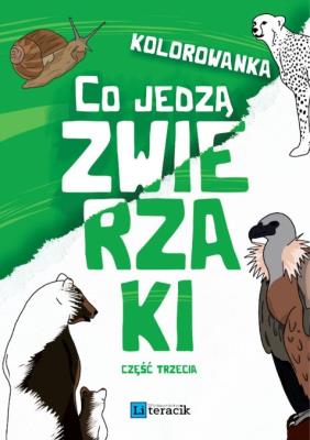 Kolorowanka: Co jedzą zwierzaki cz.3. Autor: Dawid Wysocki. SmakLiter.pl Okładka książki Kolorowanka: Co jedzą zwierzaki cz.3