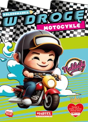 Kolorowanka Motocykle z naklejkami. W drogę. Autor: Katarzyna Salamon. SmakLiter.pl Okładka książki Kolorowanka Motocykle z naklejkami. W drogę