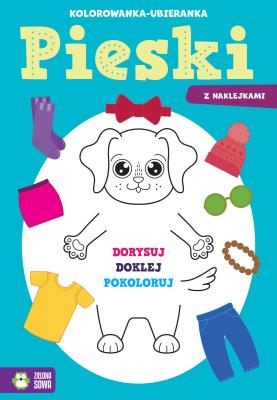 Okładka książki Kolorowanka-ubieranka. Pieski