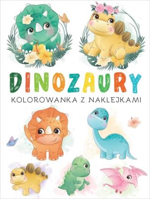Kolorowanka z naklejkami. Dinozaury. Autor: Beaumont Emilie, Nathalie Belineau. SmakLiter.pl Okładka książki Kolorowanka z naklejkami. Dinozaury