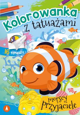 Kolorowanka z tatuażami. Morscy przyjaciele. Autor: WYDAWNICTWO SKRZAT. SmakLiter.pl Okładka książki Kolorowanka z tatuażami. Morscy przyjaciele