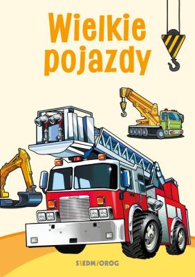 Kolorowanki poznawcze - Wielkie pojazdy. Autor: Tamara Michałowska (oprac.). SmakLiter.pl Okładka książki Kolorowanki poznawcze - Wielkie pojazdy